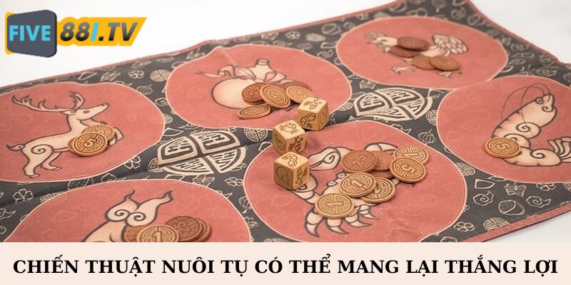 Cách chơi Bầu Cua luôn thắng là nên nuôi quân